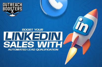 Boost Your LinkedIn Sales with Automated Lead Qualification