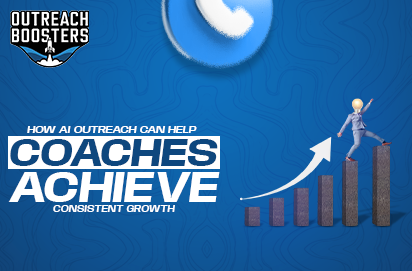 How AI Outreach Can Help Coaches Achieve Consistent Growth